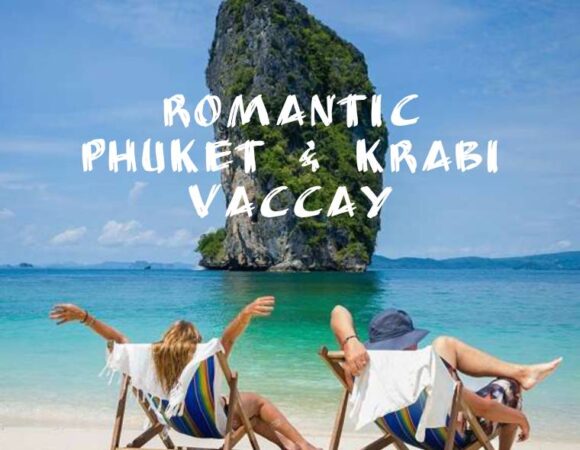 Romantic Phuket & Krabi Vaccay